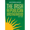 The Irish Republican Brotherhood 1914 - 1924