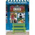 Unique Eats and Eateries of Omaha