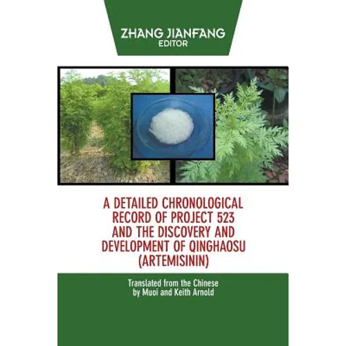 A Detailed Chronological Record of Project 523 and the Discovery and Development of Qinghaosu (Artemisinin)