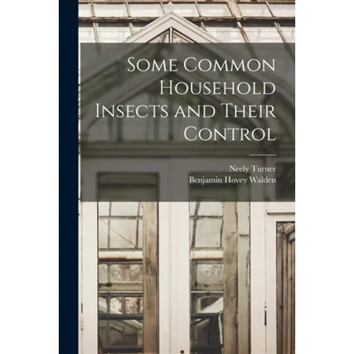 Some Common Household Insects and Their Control