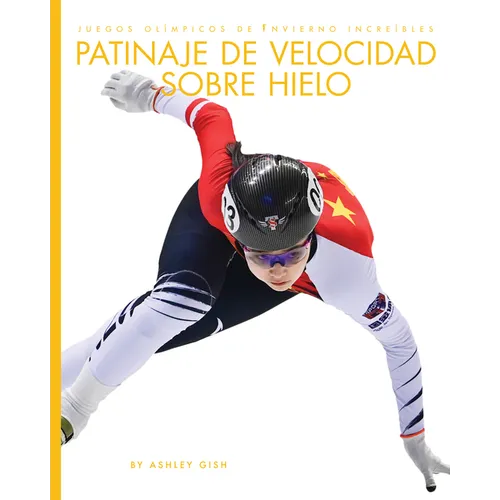 Patinaje de Velocidad Sobre Hielo: Spanish Edition