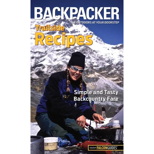 Backpacker Magazine's Trailside Recipes
