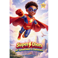 Super Dion: My Superpower Is Confidence