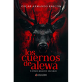 Los cuernos de Alewá: y otros relatos oscuros