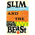 Slim and The Beast: 10th Anniversary Edition