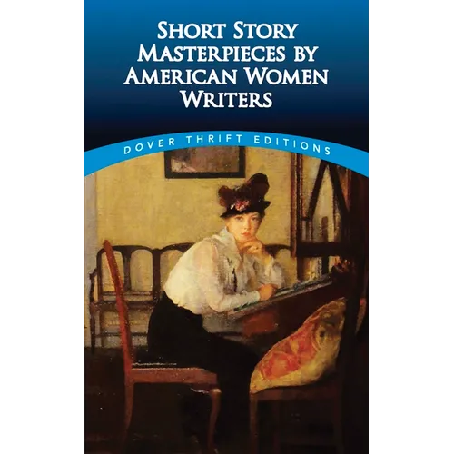 Short Story Masterpieces by American Women Writers