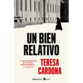 Un Bien Relativo / A Relative Good