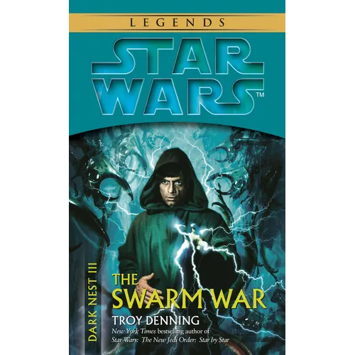 The Swarm War: Star Wars Legends (Dark Nest, Book III) - Mass Market Paperbound