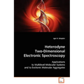 Heterodyne Two-Dimensional Electronic Spectroscopy