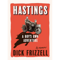 Hastings: A Boy's Own Adventure