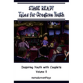 Stage Ready Tales for Creative Youth: Inspiring Youth with Couplets - Vol. 5