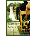 Marriage Moats: 101 Thoughts to Inspire and Protect Your Marriage