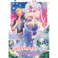 The Too-Perfect Saint: Tossed Aside by My Fiancé and Sold to Another Kingdom (Manga) Vol. 5