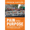 Pain into Purpose