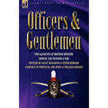 Officers & Gentlemen: Two Accounts of British Officers During the Peninsula War