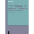 Temporality and Eternity: Nine Perspectives on God and Time