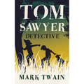 Tom Sawyer, Detective