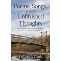Poems, Songs, and Unfinished Thoughts
