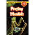 Praying Mantids: Backyard Bugs and Creepy-Crawlies (Engaging Readers, Level 1)