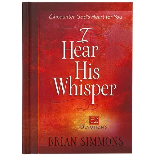 I Hear His Whisper: 52 Devotions