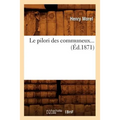 Le Pilori Des Communeux (Éd.1871)