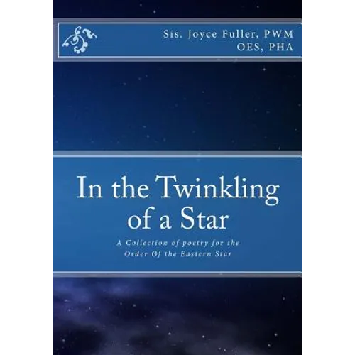 In the Twinkling of a Star: A Collection of poetry for the OES