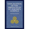 Explanation of the Prefaces of St. Jerome's Gospels