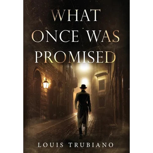 What Once Was Promised