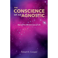The Conscience of An Agnostic