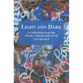 Light and Dark: A Collection from the Poetry, Essays and Art of Lucas Lile