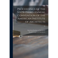 Proceedings of the Sixty-third Annual Convention of the American Institute of Architects; 63