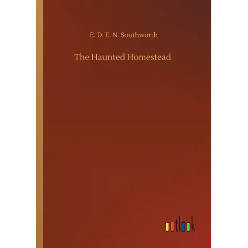 The Haunted Homestead
