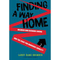 Finding a Way Home: Mildred and Richard Loving and the Fight for Marriage Equality