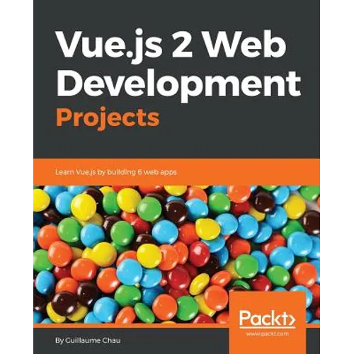 Vue.js 2 Web Development Projects