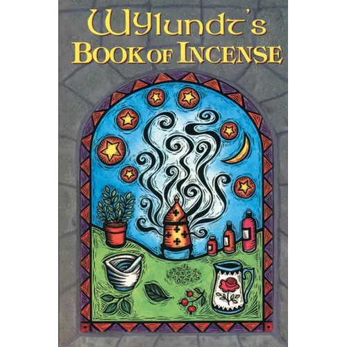 Wylundt's Book of Incense