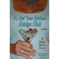 It's Not Your Mother's Bridge Club