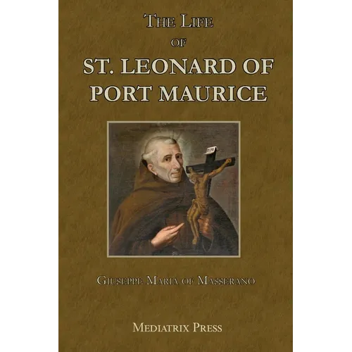 The Life of St. Leonard of Port Maurice