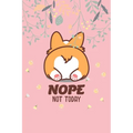 Nope Not Today: Corgi Butt-Funny Lazy Diary-Notebook- 6x9 120 Pages Cute Gift For Girl-Women Dogs Lover, Pet Owner