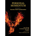 Personal Momentum: Secrets of Self-Transformation