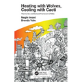 Heating with Wolves, Cooling with Cacti: Thermo-Bio-Architectural Framework (Thba)