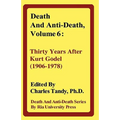 Death and Anti-Death, Volume 6: Thirty Years After Kurt Gdel (1906-1978)