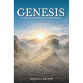 Genesis: A Journey of Faith, Restoration, and New Beginnings
