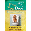 How Do You Doo?: Everybody Pees & Poops!