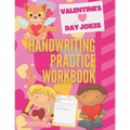 Valentine's Day Jokes Handwriting Practice Workbook: 101 Valentine's Day Jokes about Hearts, Flowers, Candy and more to Practice Your Printing Penmans