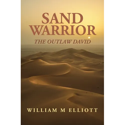 Sand Warrior: The Outlaw David