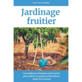 Jardinage fruitier: Les meilleures techniques et les secrets pour cultiver vos propres fruits dans le jardin de la maison