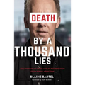 Death by a Thousand Lies: My cover up, my crash and my resurrection from sexual addiction.