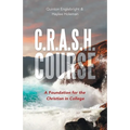 C.R.A.S.H. Course: A Foundation for the Christian in College
