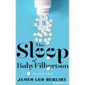 The Sleep of Baby Filbertson: And Other Stories