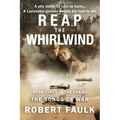 Reap the Whirlwind